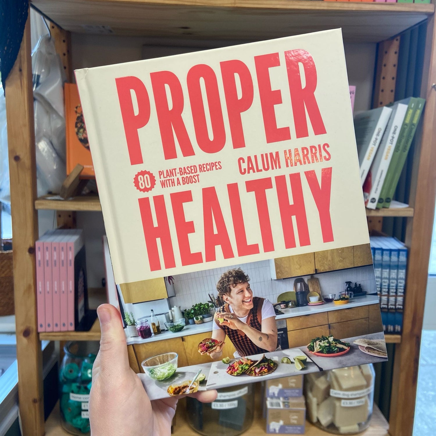 Proper Healthy by Calum Harris