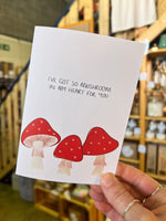 So Mushroom in my Heart Greetings Card