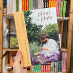 Plant to Plate by Gaz Oakley