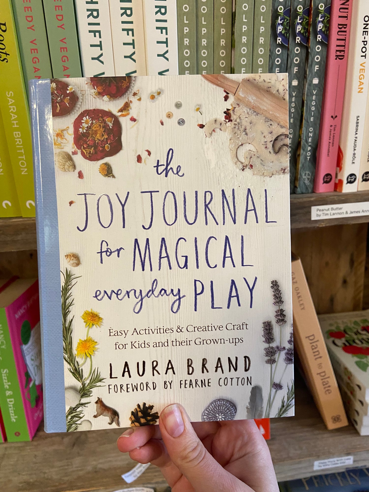 The Joy Journal for Magical Everyday Play by Laura Brand