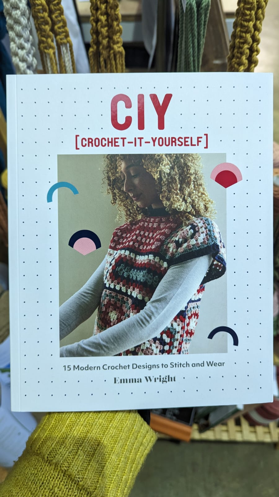 CIY: Crochet-It-Yourself by Emma Wright