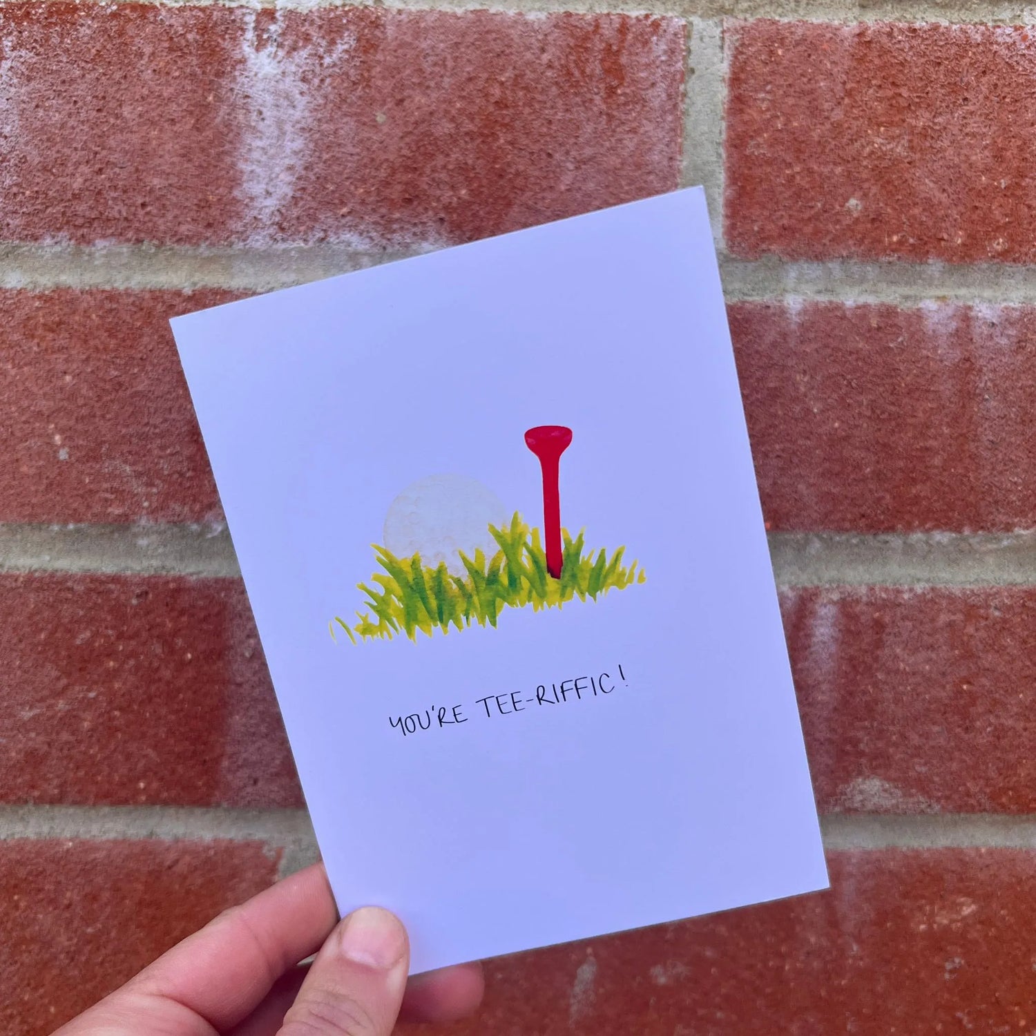 You're Tee-Riffic! Greetings Card